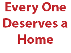 Every One Deserves a Home